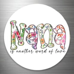 Nana - Another word for love Fridge Magnet (5.5cm)